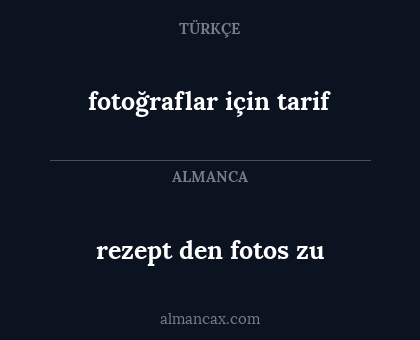 rezept den fotos zu - fotoğraflar için tarif