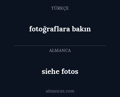 fotoğraflara bakın - siehe fotos