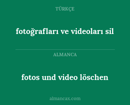 fotoğrafları ve videoları sil - fotos und video löschen