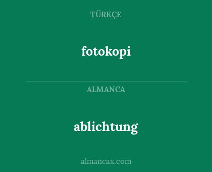 ablichtung - fotokopi