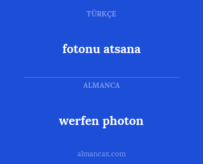 fotonu atsana - werfen photon