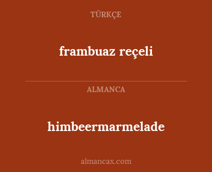 frambuaz reçeli - himbeermarmelade