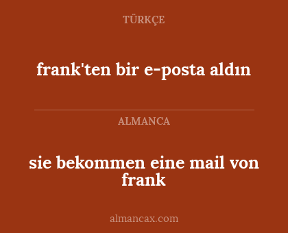 sie bekommen eine mail von frank - frank'ten bir e-posta aldın