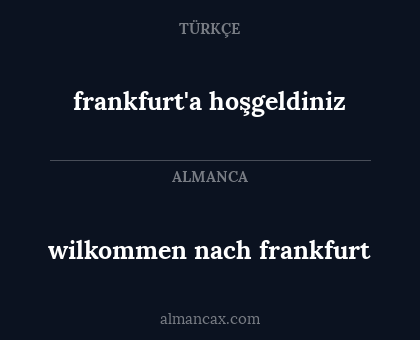 frankfurt'a hoşgeldiniz - wilkommen nach frankfurt