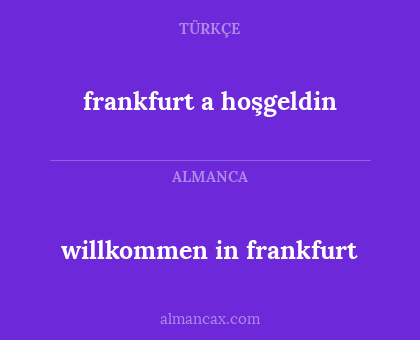 willkommen in frankfurt - frankfurt a hoşgeldin