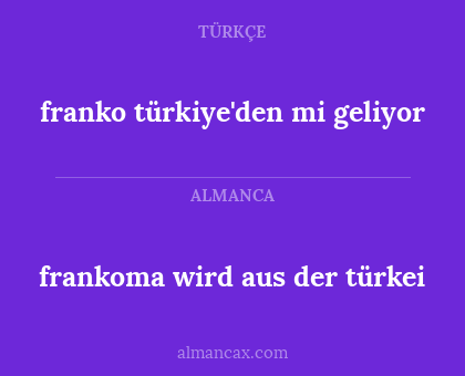 franko türkiye'den mi geliyor - frankoma wird aus der türkei
