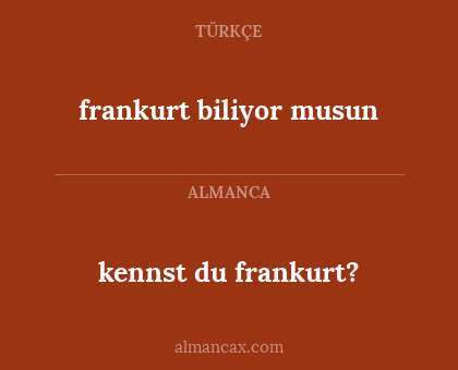 kennst du frankurt? - frankurt biliyor musun