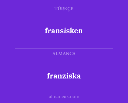 franziska - fransisken