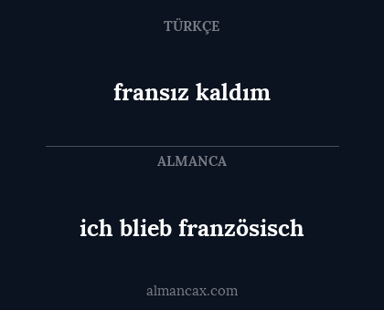 ich blieb französisch - fransız kaldım