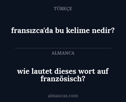 fransızca'da bu kelime nedir? - wie lautet dieses wort auf französisch?