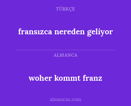 woher kommt franz - fransızca nereden geliyor