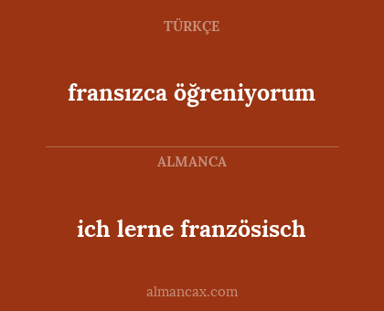 fransızca öğreniyorum - ich lerne französisch