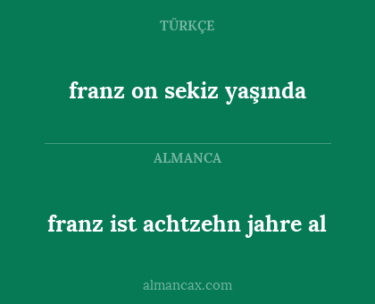 franz ist achtzehn jahre al - franz on sekiz yaşında