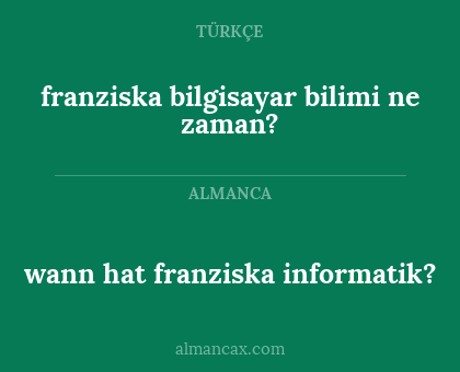 wann hat franziska informatik? - franziska bilgisayar bilimi ne zaman?