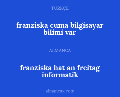 franziska cuma bilgisayar bilimi var - franziska hat an freitag informatik