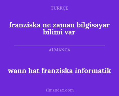franziska ne zaman bilgisayar bilimi var - wann hat franziska informatik