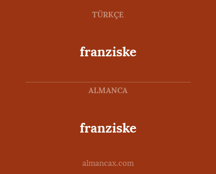 franziske - franziske