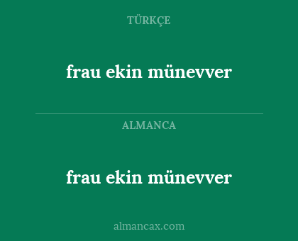 frau ekin münevver - frau ekin münevver