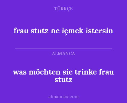 was möchten sie trinke frau stutz - frau stutz ne içmek istersin