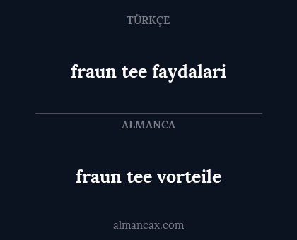 fraun tee vorteile - fraun tee faydalari