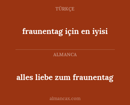 alles liebe zum fraunentag - fraunentag için en iyisi