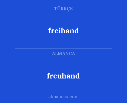 freihand - freuhand