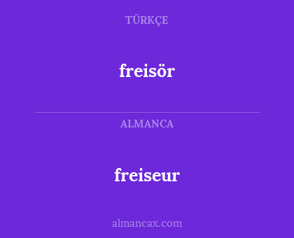 freiseur - freisör