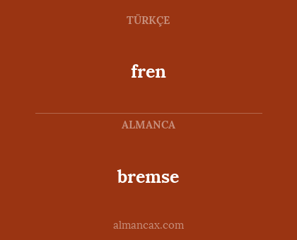 fren - bremse