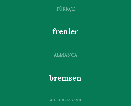 bremsen - frenler