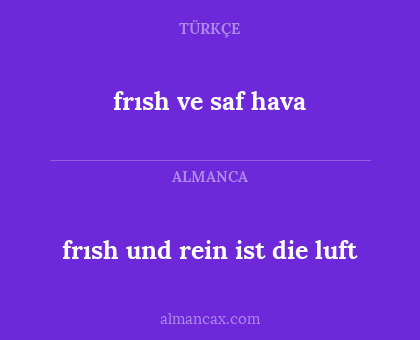 frısh ve saf hava - frısh und rein ist die luft