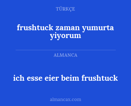ich esse eier beim frushtuck - frushtuck zaman yumurta yiyorum