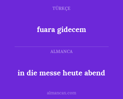 fuara gidecem - in die messe heute abend