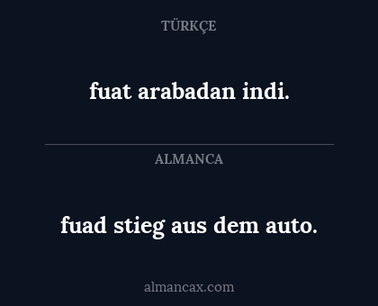 fuat arabadan indi. - fuad stieg aus dem auto.