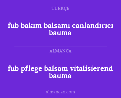 fub pflege balsam vitalisierend bauma - fub bakım balsamı canlandırıcı bauma