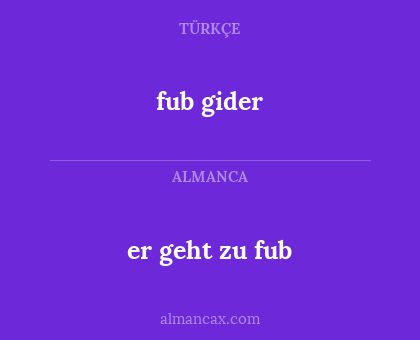 fub gider - er geht zu fub