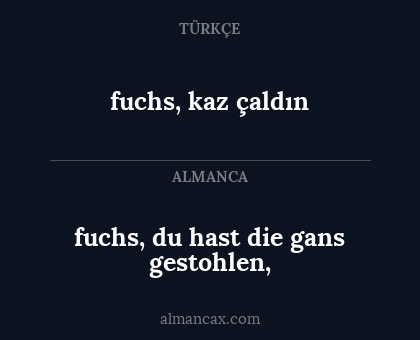 fuchs, kaz çaldın - fuchs, du hast die gans gestohlen,