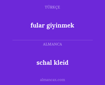 fular giyinmek - schal kleid
