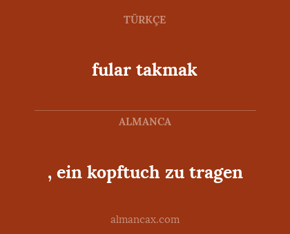 , ein kopftuch zu tragen - fular takmak