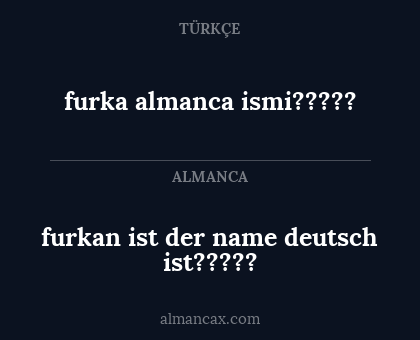 furka almanca ismi????? - furkan ist der name deutsch ist?????