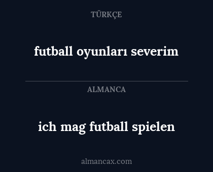 ich mag futball spielen - futball oyunları severim