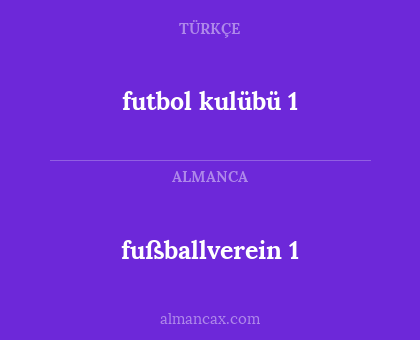 fußballverein 1 - futbol kulübü 1
