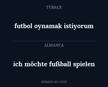 ich möchte fußball spielen - futbol oynamak istiyorum