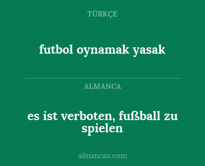 futbol oynamak yasak - es ist verboten, fußball zu spielen