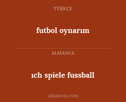ıch spiele fussball - futbol oynarım