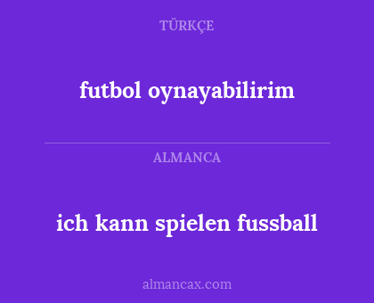 futbol oynayabilirim - ich kann spielen fussball