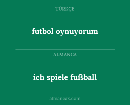 futbol oynuyorum - ich spiele fußball