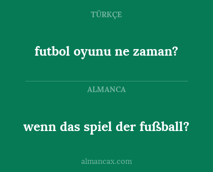 futbol oyunu ne zaman? - wenn das spiel der fußball?