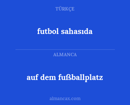 auf dem fußballplatz - futbol sahasıda