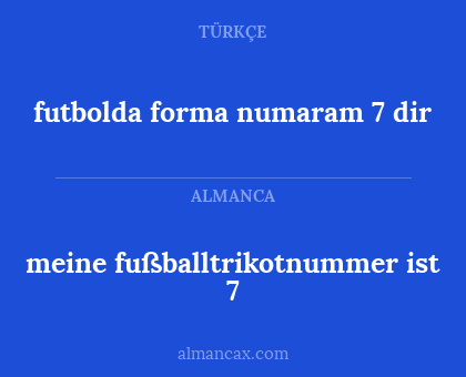 futbolda forma numaram 7 dir - meine fußballtrikotnummer ist 7