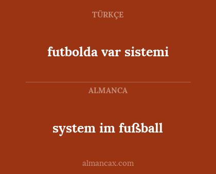 system im fußball - futbolda var sistemi